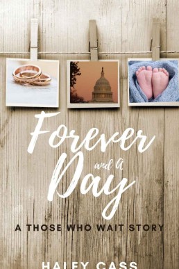 Forever and A Day: a Those Who Wait story (Those Who Wait #1.5)