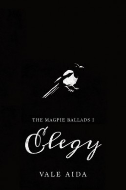 Elegy (The Magpie Ballads #1) (5810)