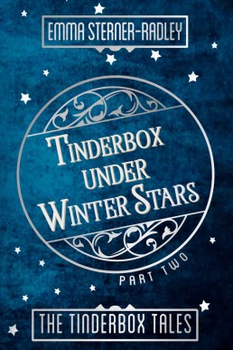 Tinderbox Under Winter Stars (The Tinderbox Tales #2)