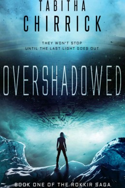 Overshadowed (Rokkir Saga Book 1) (12523)