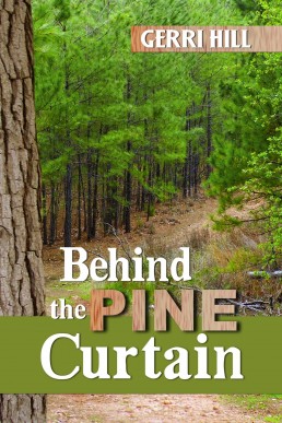 Behind the Pine Curtain