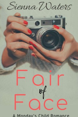 Fair of Face (A Monday's Child Romance #1) (41)