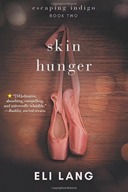 Skin Hunger (Escaping Indigo #2)