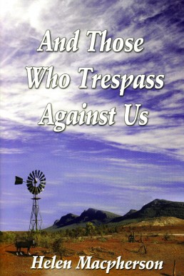 And Those Who Trespass Against Us