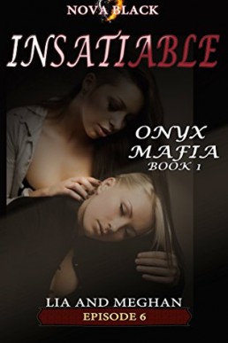 Onyx Mafia_ Insatiable - Episode 6 (11181)