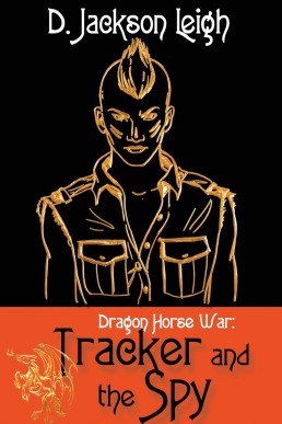 Tracker and the Spy (Dragon Horse War trilogy #2)