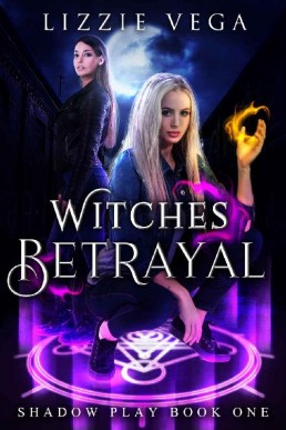 The Witch's Betrayal (Shadow Play #1)  (13210)