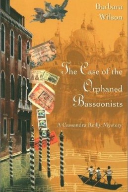 The Case of the Orphaned Bassoonist  (Cassandra Reilly #4) (1565)