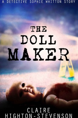 The Doll Maker (Detective Sophie Whitton #1)