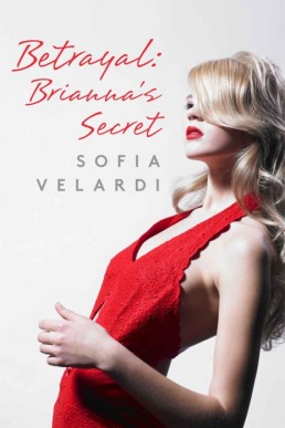 Betrayal: Brianna's Secret (Betrayal #2)