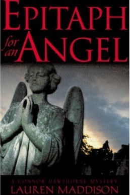 Epitaph for an Angel (Connor Hawthorne Mysteries #4)  (9193)