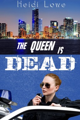 The Queen is Dead (Queen of Miami Book 2)