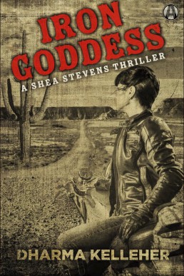 Iron Goddess: A Gritty Action Crime Thriller (Shea Stevens Outlaw Biker Series Book 1) (12400)