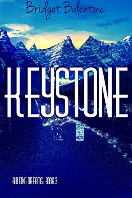 Keystone (Building Dreams Book 3)