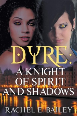 Dyre_ A Knight of Spirit and Shado (11376)