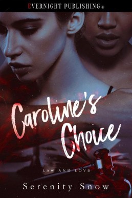 Caroline's Choice  (Law and Love Book 2) (11947)