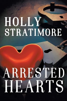 Arrested Hearts