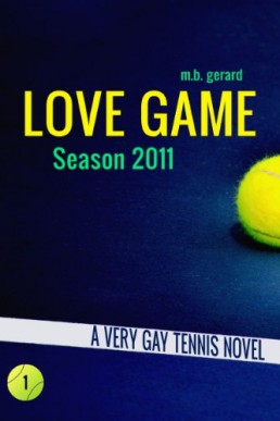 Love Game - Season 2011 (Love Game #1)