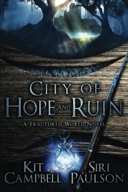 City of Hope and Ruin (Fractured World, #1) (10901)