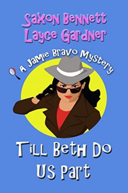 Till Beth Do Us Part  (Jamie Bravo Mystery, #2) (10172)