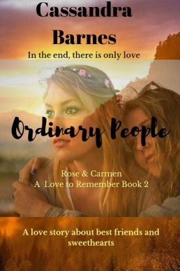 Ordinary People (Carmen & Rose: A Love to Remember #2)