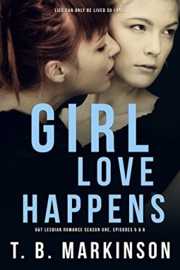 Girl Love Happens: Season One, Episodes 5 & 6 (#1c)