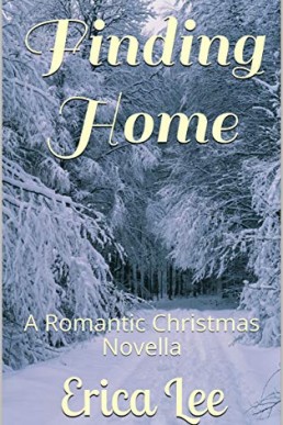 Finding Home: A Romantic Christmas Novella