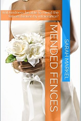 Mended Fences (Mended Hearts Book 2) (9114)