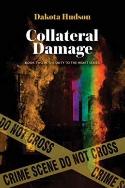 Collateral Damage (Duty to the Heart, #2) (9785)