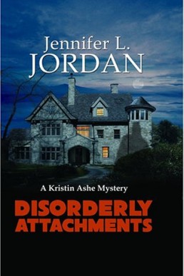 Disorderly Attachments (Kristin Ashe Mystery Series #5) (9649)