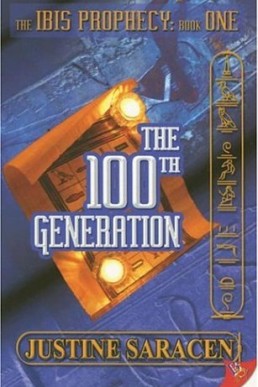 The 100th Generation (Ibis Prophecy, #1) (8091)