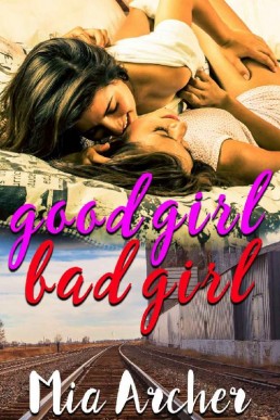 Good Girl, Bad Girl (Mari & Robin #1) (6473)