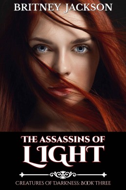 The Assassins of Light (Creatures of Darkness #3) (6367)