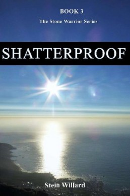 Shatterproof  (Stone Warrior, #3) (7183)