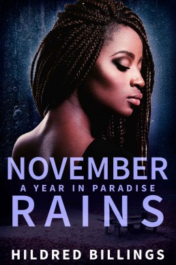 November Rains  (A Year in Paradise #11) (13583)