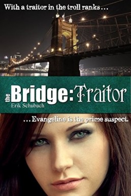 The Bridge: Traitor (The Bridge, #2) (5279)