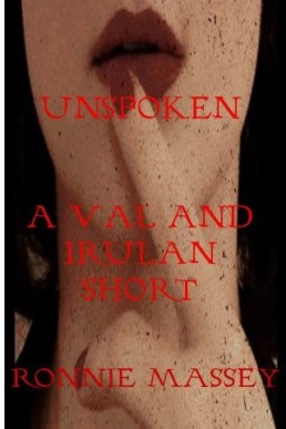 UnSpoken: A Val and Irulan Short (Darklife Saga #1.5)