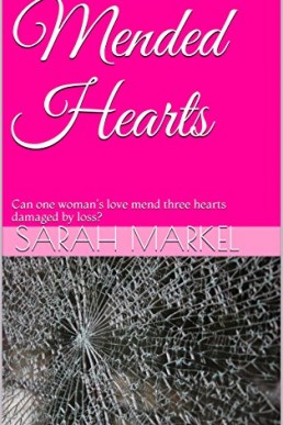 Mended Hearts (Mended Hearts Book 1) (9115)