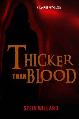 Thicker Than Blood  A Vampire Anthology (7195)