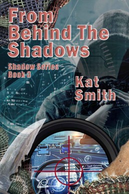 From Behind the Shadows  (Shadow #3) (13158)