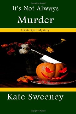 It's Not Always Murder (Kate Ryan Mysteries #8) (7747)