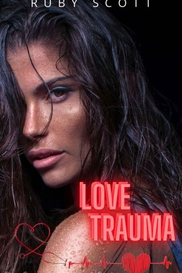 Love Trauma_ Lesbian Medical Roman (12509)