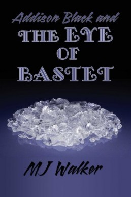 Addison Black and the Eye of Bastet (7538)