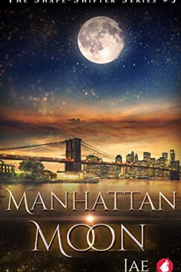 Manhattan Moon (Shape-Shifter Book 3)