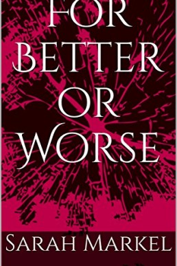 For Better or Worse (Carrie and Dej #2) (9117)