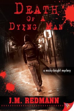 Death of a Dying Man  (Micky Knight #5)