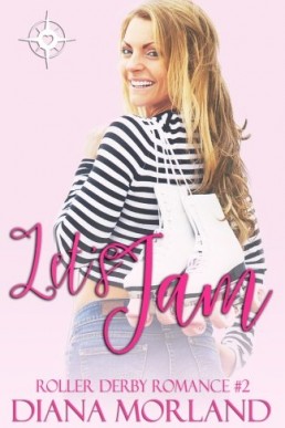 Let's Jam (Roller Derby Romance #2)