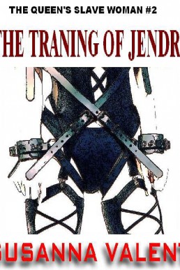 The Training of Jendri (The Queen's Slavewoman #2)