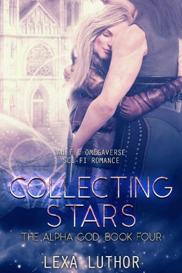 Collecting Stars (The Alpha God Book 4)