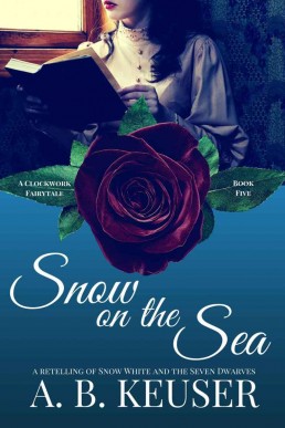 Snow on the Sea (The Clockwork Fairytales, #5)  (9539)